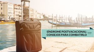SÍNDROME POSTVACACIONAL