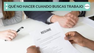 QUÉ NO HACER CUANDO BUSCAS TRABAJO