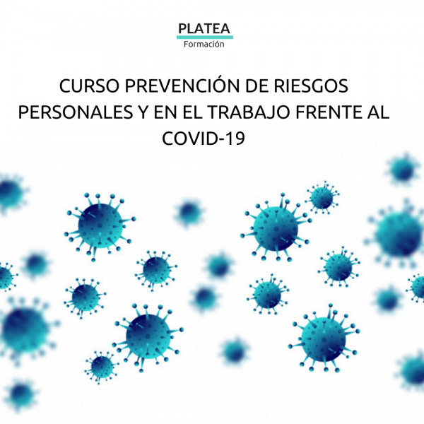 CURSO PREVENCIÓN DE RIESGOS PERSONALES Y EN EL TRABAJO FRENTE AL COVID 19